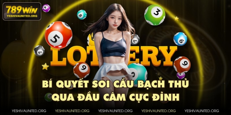 Bí quyết soi cầu bạch thủ qua đầu câm cực đỉnh