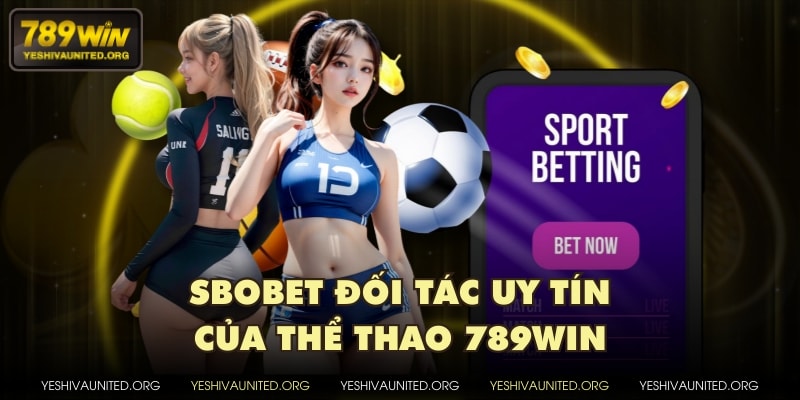 SBOBET đối tác uy tín của thể thao 789WIN