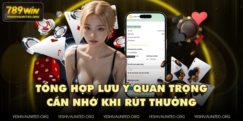 Tổng hợp lưu ý quan trọng cần nhớ khi rút thưởng